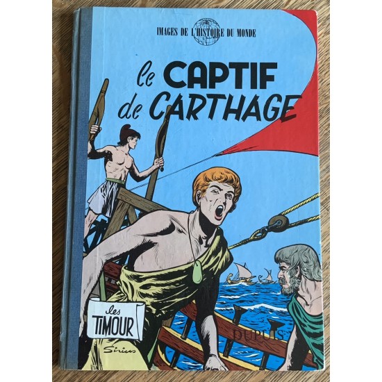 Les Timour - 05 - Le captif de Carthage De Sirius